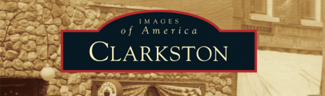 New Book, "Images of America: Clarkston"